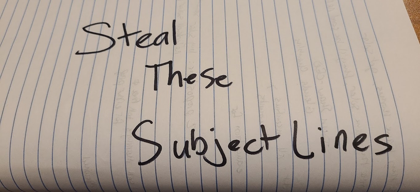 "Steal These Subject Lines" written in marker on notebook paper